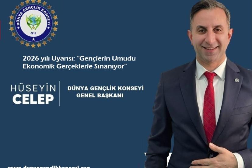 Hüseyin Celep’ten 2026 Uyarısı: “Gençlerin Umudu Ekonomik Gerçeklerle Sınanıyor”