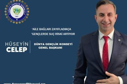 HÜSEYİN CELEP' AİLE Bağları  Zayıfladıkça  Gençlerde  Suç riski Artıyor
